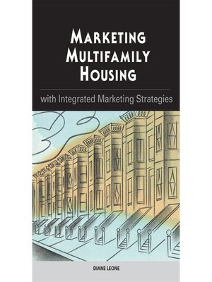 cover image of Marketing Multifamily Housing with Integrated Marketing Strategies